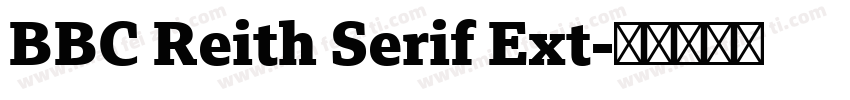 BBC Reith Serif Ext字体转换